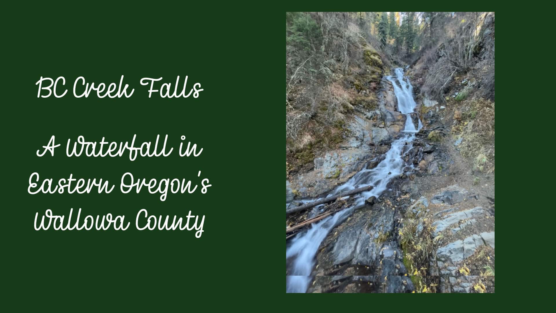 BC Creek Falls in Oregon's Wallowa County
