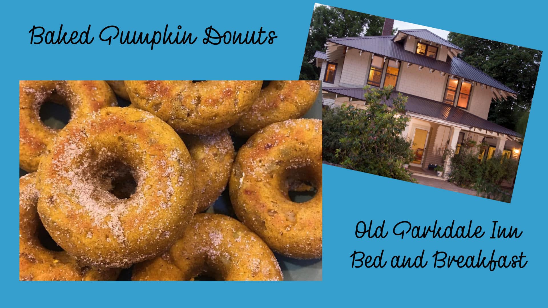 Baked Pumpkin Donuts at the Old Parkdale Inn Bed and Breakfast
