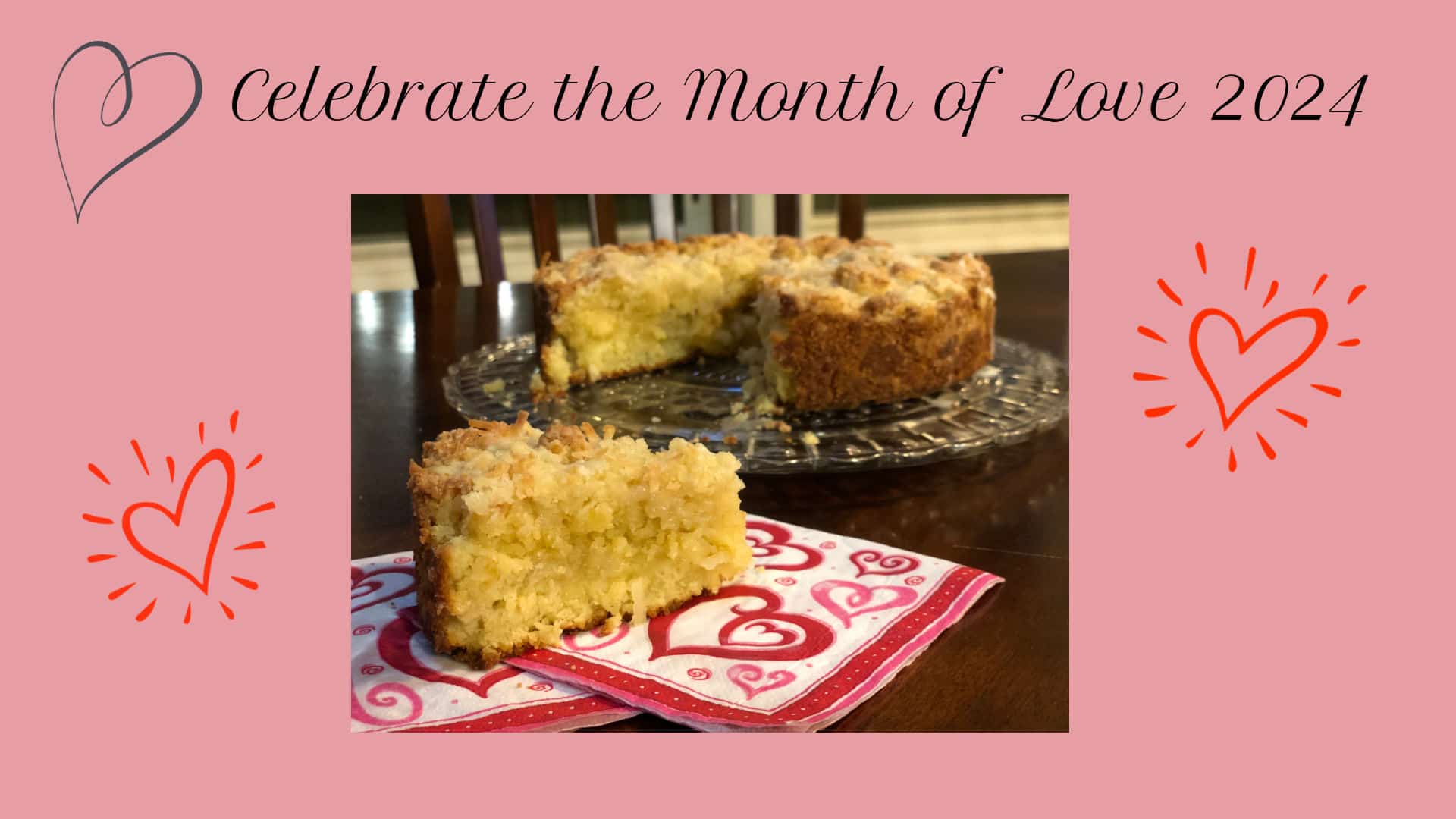Celebrate the Month of Love with Lemon Curd Coffee Cake
