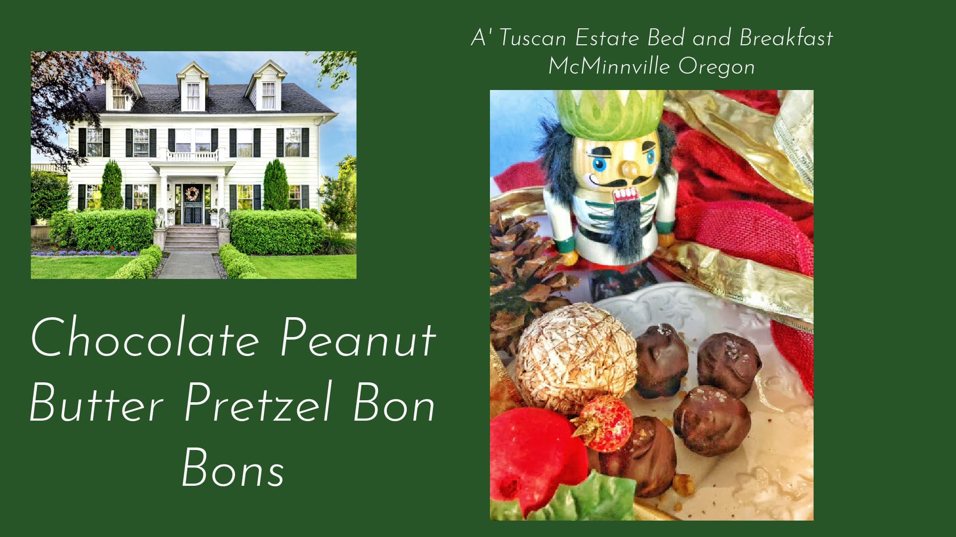 Chocolate Peanut Butter Bon Bons at A' Tuscan Estate B&B