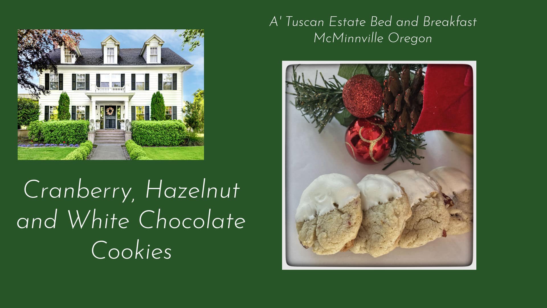 Cranberry, Hazelnut and White Chocolate Cookies at A'Tuscan Estate B&B