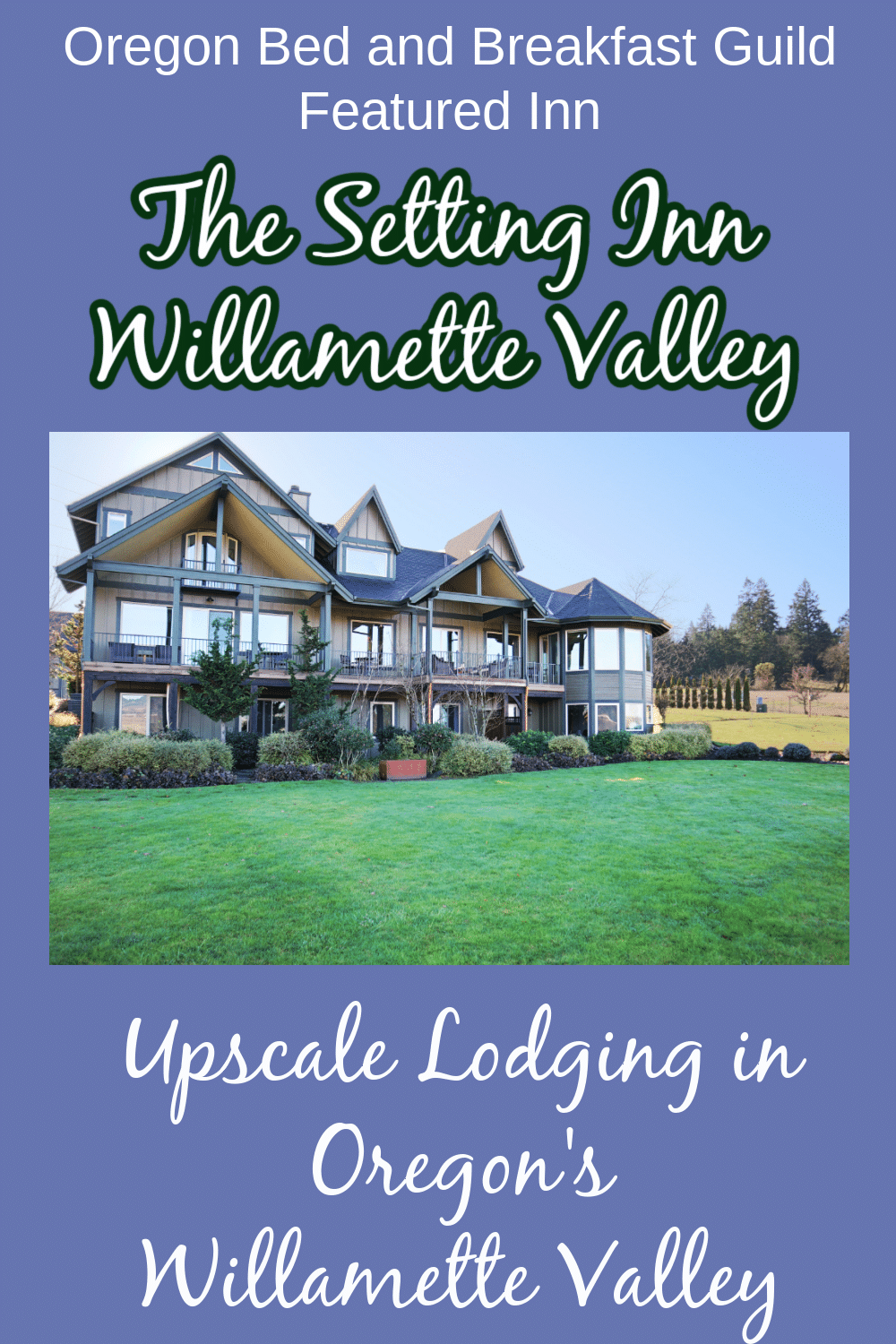 The Setting Inn Willamette Valley purple pinterest pin